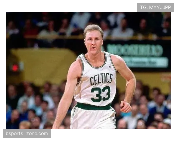 拉里·伯德多次关键时刻投篮拉开差距突出三分射术升级球队进攻结构